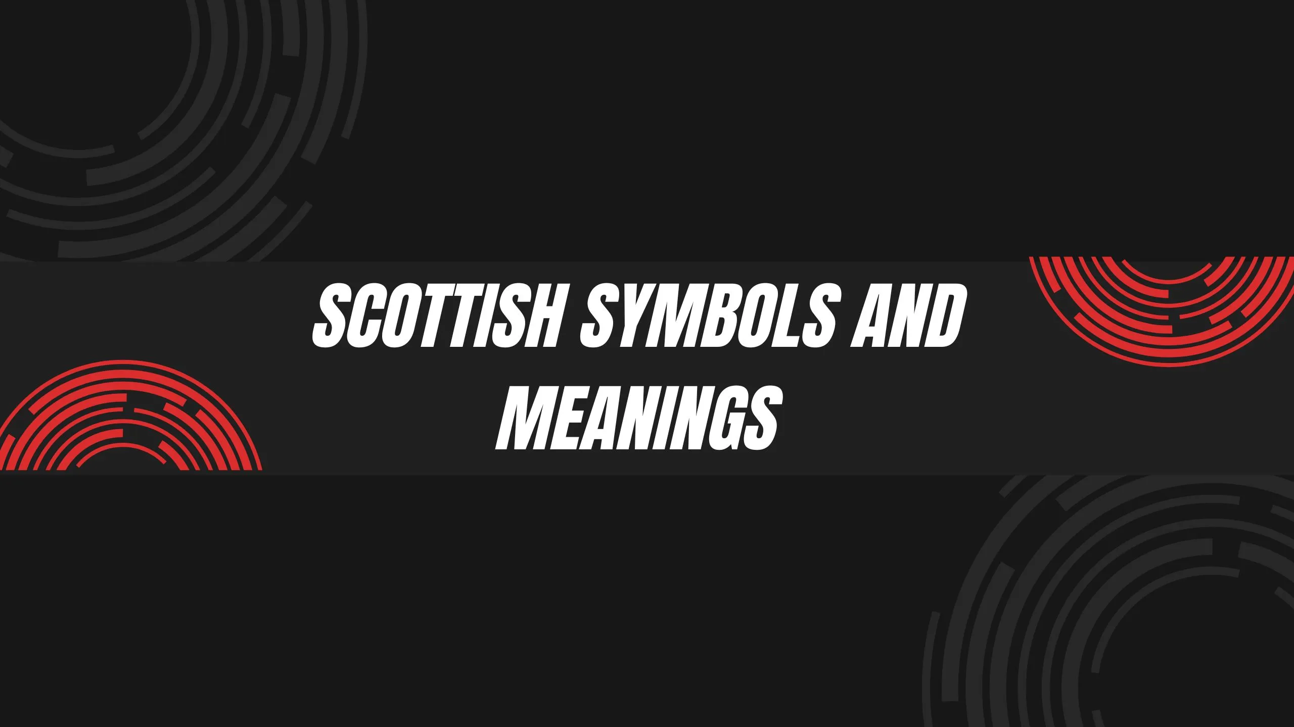Scottish Symbols and Meanings