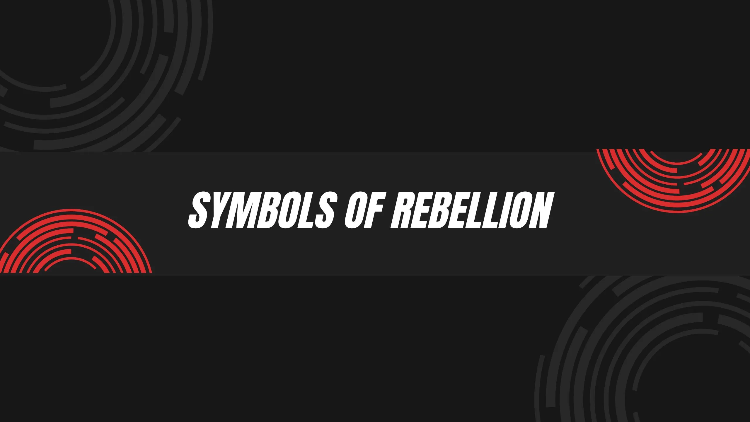 Symbols of Rebellion