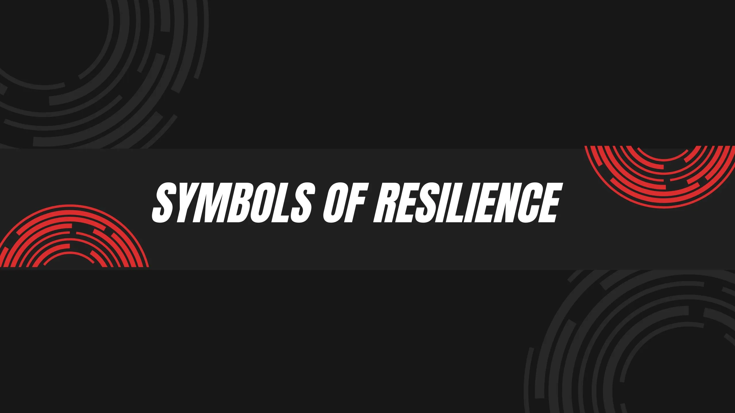 Symbols of Resilience