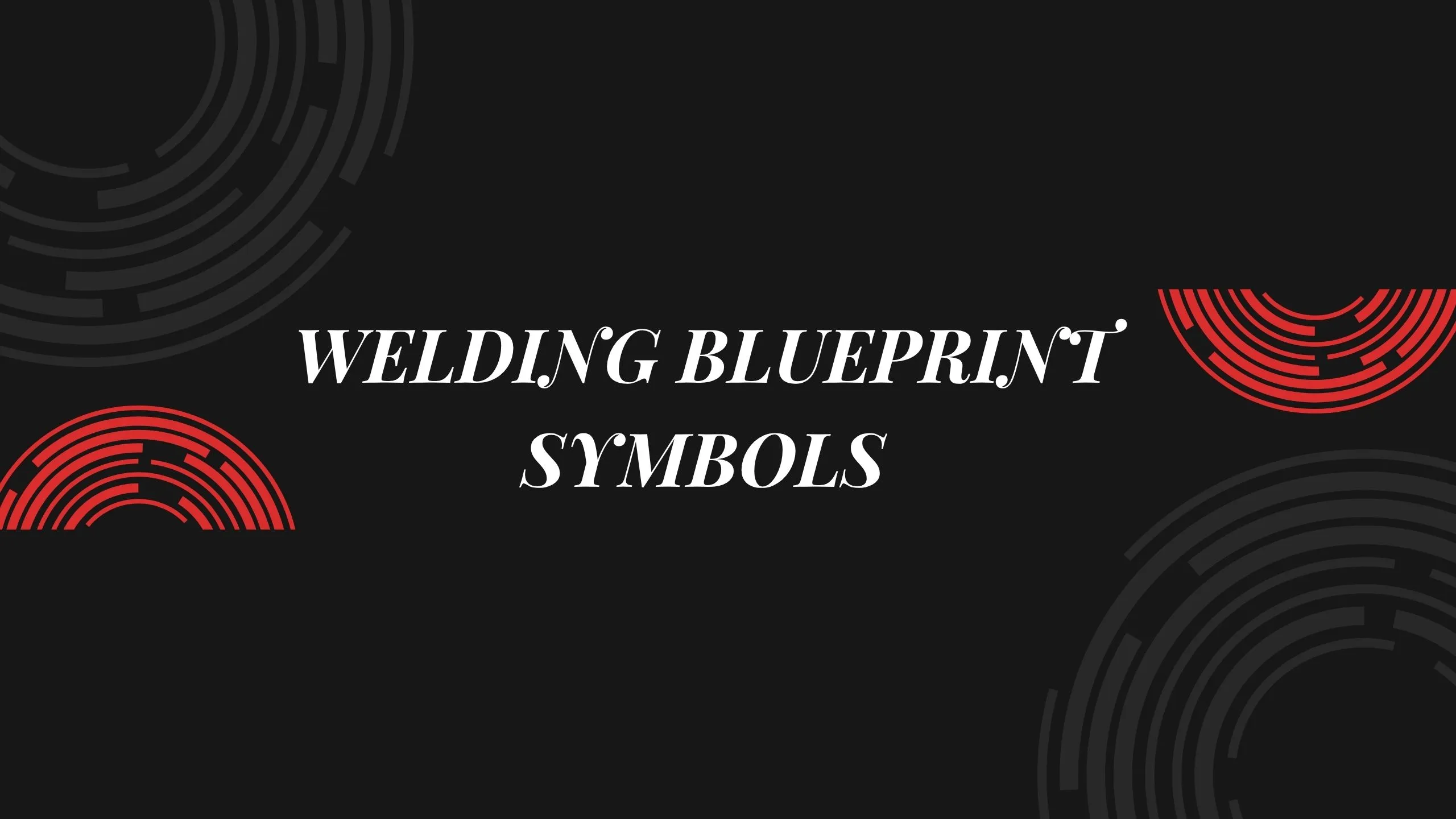 Welding Blueprint Symbols